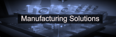 Manufacturing solutions- fixturing and machine set up